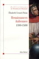 Couverture du livre « Renaissances italiennes, 1380-1500 » de Elisabeth Crouzet-Pavan aux éditions Albin Michel