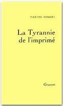 Couverture du livre « La tyrannie de l'imprimé » de Robert Marthe aux éditions Grasset Et Fasquelle