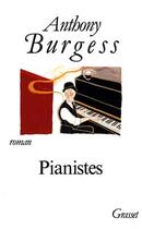 Couverture du livre « Pianistes » de Burgess-A aux éditions Grasset