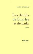 Couverture du livre « Les jeudis de charles et lula » de Marie Cardinal aux éditions Grasset Et Fasquelle