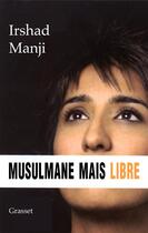 Couverture du livre « Musulmane mais libre » de Manji-I aux éditions Grasset Et Fasquelle