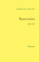 Couverture du livre « Souvenirs ; 1895-1918 » de Georgette Leblanc aux éditions Grasset Et Fasquelle