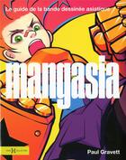 Couverture du livre « Mangasia » de Paul Gravett aux éditions Hors Collection