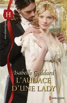 Couverture du livre « L'audace d'une lady » de Isabelle Goddard aux éditions Harlequin