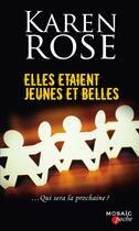 Couverture du livre « Elles étaient jeunes et belles » de Karen Rose aux éditions Harpercollins