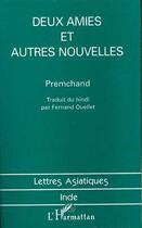 Couverture du livre « Deux amies et autres nouvelles » de Premchand aux éditions Editions L'harmattan