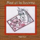 Couverture du livre « Max et la licorne » de Magali Guyot aux éditions Books On Demand