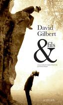 Couverture du livre « & fils » de David Gilbert aux éditions Editions Actes Sud