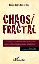 Couverture du livre « Chaos fractal » de Sokhna Diarra Bousso Ndao aux éditions L'harmattan