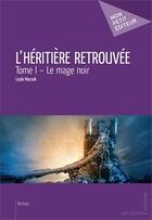 Couverture du livre « L'héritière retrouvée t.1 » de Leyla Marzuk aux éditions Publibook