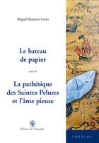 Couverture du livre « Le bateau de papier » de Romero Esteo Miguel aux éditions L'amandier