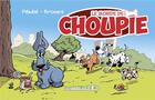 Couverture du livre « Le monde de Choupie » de Pekele et Philippe Brocard aux éditions Fourmiliere Bd