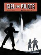 Couverture du livre « Ciel sans pilote Tome 3 : dans l'ombre du V2 » de Stephan Agosto et Wallace aux éditions Zephyr