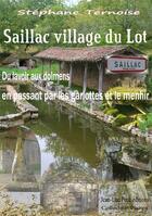 Couverture du livre « Saillac village du Lot » de Stephane Ternoise aux éditions Jean-luc Petit Editions