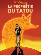 Couverture du livre « La prophétie du tatou » de Zerocalcare aux éditions Cambourakis