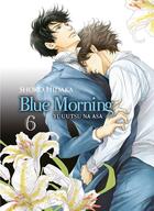Couverture du livre « Blue morning Tome 6 » de Shoko Hidaka aux éditions Boy's Love