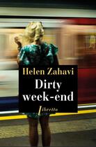 Couverture du livre « Dirty week-end » de Helen Zahavi aux éditions Libretto