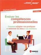 Couverture du livre « Évaluer les compétences professionnelles ; mode d'emploi pour des entretiens structurés (3e édition) » de Stephane Lhermie aux éditions Gereso