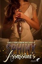 Couverture du livre « Sphinx assassine's » de Robyne Max Chavalan et Isabelle Fourie aux éditions Black Ink