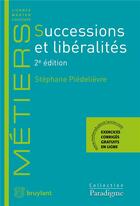 Couverture du livre « Successions et libéralités (2e édition) » de Piedelievre/Stephane aux éditions Bruylant