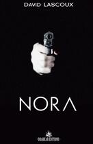 Couverture du livre « NORA » de David Lascoux aux éditions Drakkar Editions