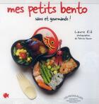 Couverture du livre « Mes petit bento ; sains et gourmands ! » de Patrice Hauser et Laure Kie aux éditions Marabout