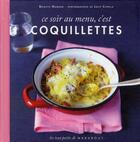 Couverture du livre « Ce soir au menu, c'est coquillettes » de Brigitte Namour aux éditions Marabout