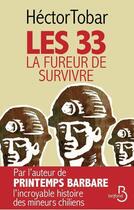 Couverture du livre « Les 33 ; la fureur de survivre » de Hector Tobar aux éditions Belfond