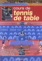 Couverture du livre « Cours de tennis de table » de Lebourg aux éditions De Vecchi