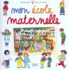 Couverture du livre « Mon Ecole Maternelle » de Rene Gouichoux et Marie-Laure Viney aux éditions Milan