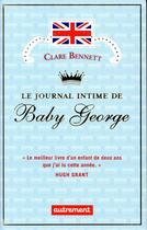 Couverture du livre « Le journal intime de baby George » de Clare Bennett aux éditions Autrement