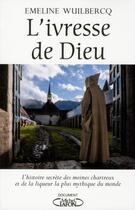 Couverture du livre « L'ivresse de Dieu » de Emeline Wuilbercq aux éditions Michel Lafon