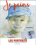 Couverture du livre « Je peins ; les portraits » de  aux éditions De Saxe