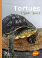 Couverture du livre « Tortues aquatiques » de Karim Daoues aux éditions Eugen Ulmer