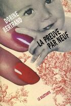 Couverture du livre « La preuve par neuf » de Dorine Bertrand aux éditions Le Dilettante