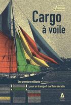 Couverture du livre « Cargo à voile » de Christiaan De Beukelaer aux éditions Apogee