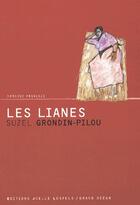 Couverture du livre « Les lianes » de Suzel Grondin Pilou aux éditions Joelle Losfeld