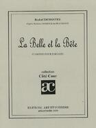 Couverture du livre « La belle et la bête ; comédie pour enfants » de Rodolf Deshayes aux éditions Art Et Comedie