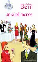 Couverture du livre « Un si joli monde » de Stephane Bern aux éditions Libra Diffusio