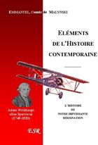 Couverture du livre « Les éléments de l'histoire contemporaine » de Emmanuel Malynski aux éditions Saint-remi