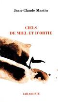 Couverture du livre « Cile de miel et d'ortie i, ii et iii - jean-claude martin » de Jean-Claude Martin aux éditions Tarabuste