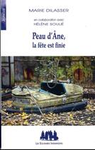 Couverture du livre « Peau d'âne : la fête est finie » de Marie Dilasser et Helene Soulie aux éditions Solitaires Intempestifs