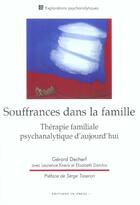 Couverture du livre « Souffrances dans la famille - therapie familiale psychanalytique d'aujourd'hui » de Decherf Gerard / Tis aux éditions In Press