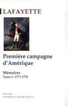 Couverture du livre « Mémoires t.1 ; première campagne d'Amérique (1777-1778) » de Lafayette aux éditions Paleo