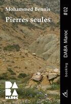 Couverture du livre « Pierres seules » de Mohammed Bennis aux éditions Maelstrom