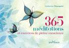 Couverture du livre « 365 méditations et exercices de pleine conscience » de Catherine Pourquier aux éditions Jouvence