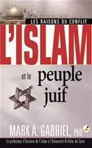 Couverture du livre « L'Islam et le peuple juif » de Mark A. Gabriel aux éditions Ourania