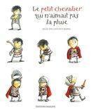 Couverture du livre « Le petit chevalier qui n'aimait pas la pluie » de Gilles Tibo aux éditions Imagine Numerique