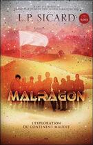 Couverture du livre « Malragon t.1 ; l'exploitation du continent maudit » de Louis-Pier Sicard aux éditions Ada