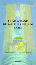 Couverture du livre « Le marchand de sable n'a plus de sable » de Francois David et Oyvind Johnsen aux éditions Motus